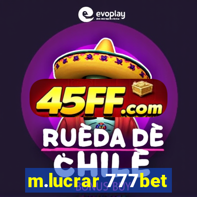 m.lucrar 777bet